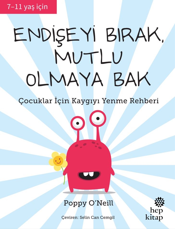 Endişeyi Bırak, Mutlu Olmaya Bak